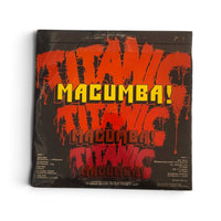 TITANIC - MACUMBA