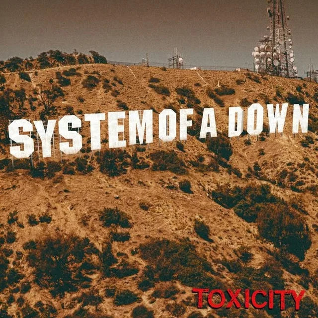 SYSTEM OF A DOWN - TOXICITY