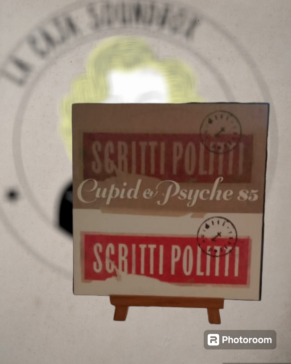 SCRITTI POLITTI - CUPID & PSYCHE 85