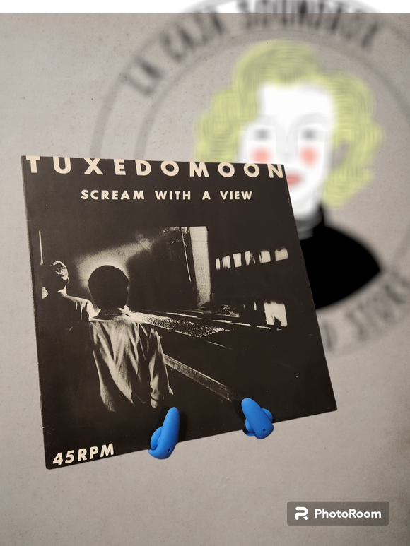 TUXEDOMON - SCREAM WITH A VIEW (EP 45RPM)
